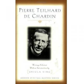 Pierre Teilhard De Chardin: Writings