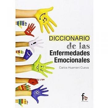 Diccionario De Las Enfermedades Emocionales