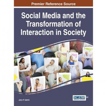 Interacción Social: La Transformación de la Sociedad a través de las Redes Sociales (Avances en Redes Sociales y Comunidades en Línea) - Tapa Dura
