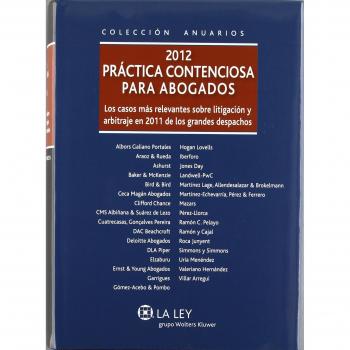 Práctica Contenciosa Para Abogados 2012, Los Casos Más Relevantes Sobre