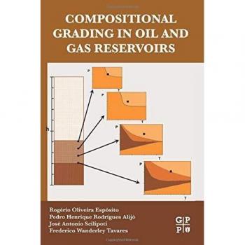 Compositional Grading in Oil and Gas Reservoirs