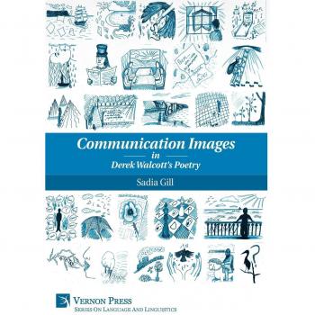 Hardcover Study on Communication Imagery in Derek Walcott's Poetry
