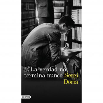 La verdad no termina nunca - DORIA, SERGI