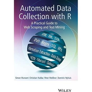 Automated Data Collection with R: A Practical Guide to Web Scraping and Text Mining