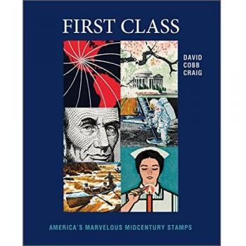 First Class: America's Marvelous Midcentury Stamps