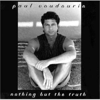 Nothing But the Truth - PAUL VOUDOURIS