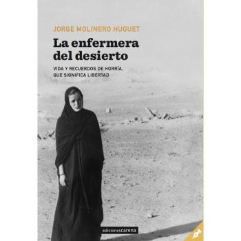 La enfermera del desierto: Vida y recuerdos de Horría, que significa libertad: 484