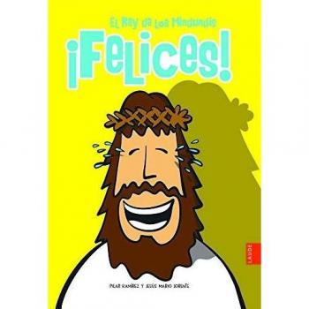 ¡Felices!: El Rey de los Mindundis