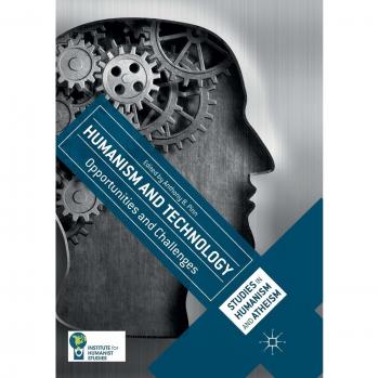 Humanism and Technology: Opportunities and Challenges