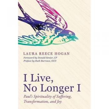 I Live, No Longer I: Paul's Journey Through Suffering and Joy - Paperback Edition