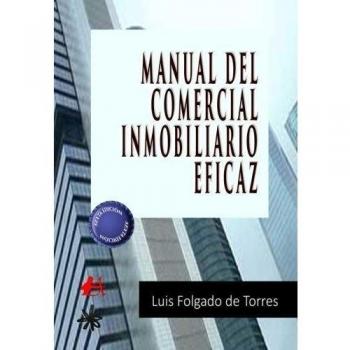 Manual del comercial inmobiliario eficaz