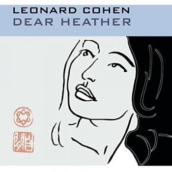 Dear Heather - Leonard Cohen