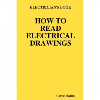 Electrical Drawing Interpretation Guide by Cornel Barbu