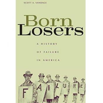Born Losers: A History of Failure in America