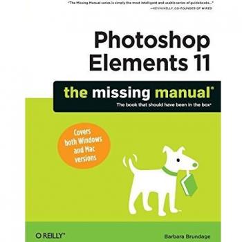Photoshop Elements 11: The Missing Manual