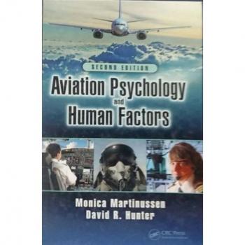 Aviation Psychology and Human Factors, Second Edition
