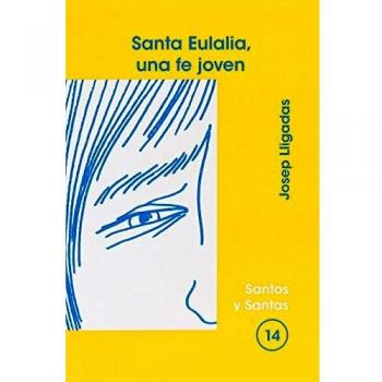 Santa Eulalia, una fe joven