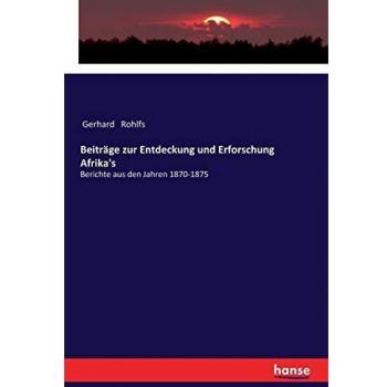 Contribuciones a la Descubrimiento y Exploración de África: Informes de 1870-1875