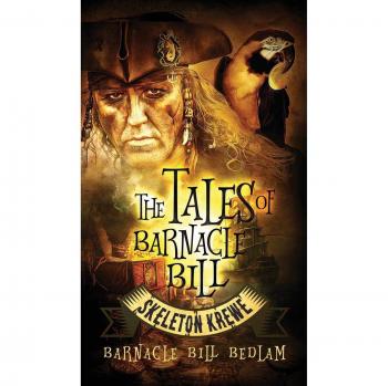 Historias de Barnacle Bill: La Tripulación Esquelética - Edición Dura