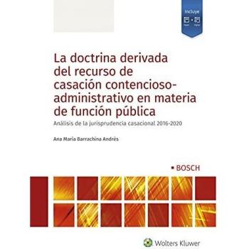 La Doctrina Derivada Del Recurso de casación Contencioso-Administrativo En Materia De función pública: Análisis de la jurisprudencia casacional 2016-2020