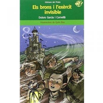 Els Brons I L'exèrcit Invisible: Llibres en català per nens de 10 anys: Món de fantasia: Els brons s'hauran d'enfrontar a l'exèrcit del príncep dels oblidats.: 34