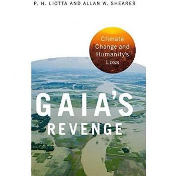 Revancha de Gaia: Cambio Climático y Pérdida de la Humanidad (Política y Medio Ambiente)