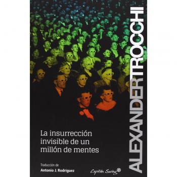 La insurrección invisible de un millón de mentes