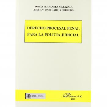 Derecho procesal penal para la policía judicial