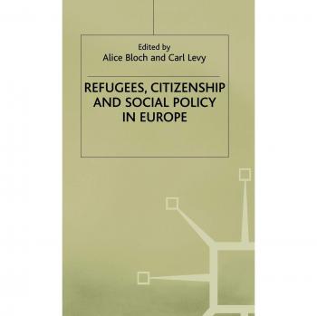 Refugees, Citizenship and Social Policy in Europe