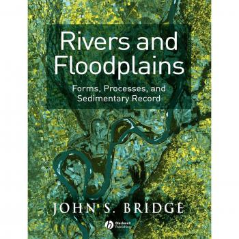 Rivers and Floodplains: Forms, Processes, and Sedimentary Record (Paperback Edition)