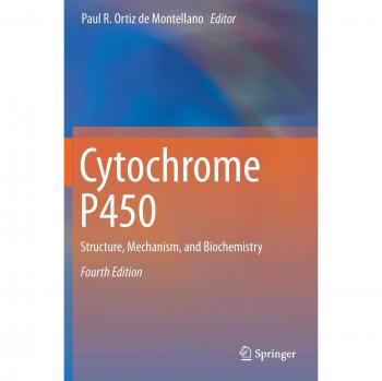 Cytochrome P450: Structure, Mechanism, and Biochemistry