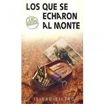 LOS QUE SE ECHARON AL MONTE