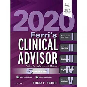 Ferri's Clinical Advisor 2020: 5 Books in 1, 1e