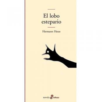 El lobo estepario - Hermann Hesse