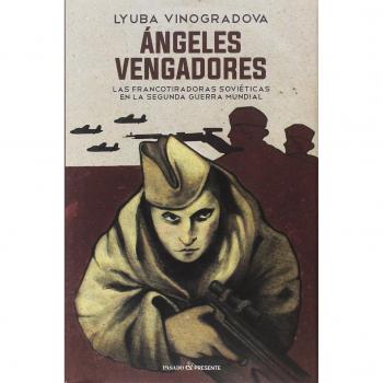Ãngeles vengadores: LAS FRANCOTIRADORAS SOVIÃTICAS EN LA SEGUNDA GUERRA MUNDIAL