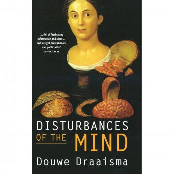 Disturbances of the Mind: Insights into Mental Disorders by Douwe Draaisma