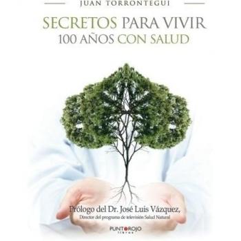 Secretos para vivir 100 años con salud