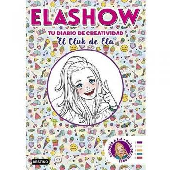 Elashow. Tu diario de creatividad: El Club de Ela