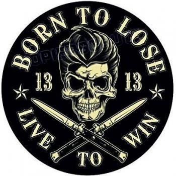 489 King Kerosin < Born To Lose > pegatina/STICKER