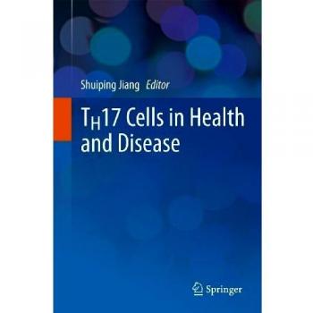 TH17 Cells in Health and Disease