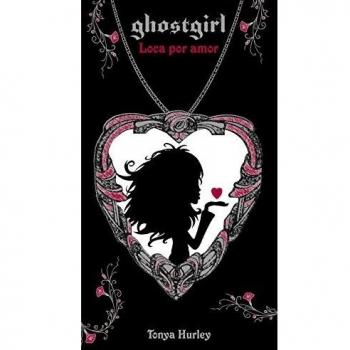 Loca por amor - Tonya Hurley