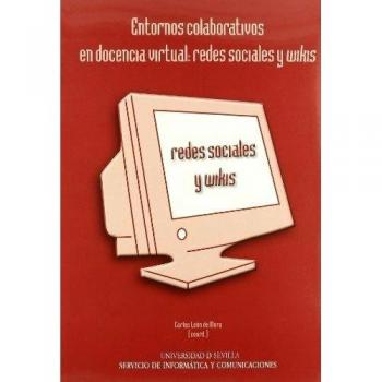 Entornos colaborativos en docencia virtual: Redes sociales y wikis: 85