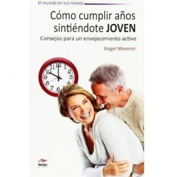 Cómo cumplir años sintiéndote joven: 13
