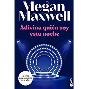 Adivina quién soy esta noche: Serie Adivina quién soy 2 (Biblioteca Megan Maxwell
