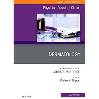 Dermatology, An Issue of Physician Assistant Clinics, 1e: Volume 1-2