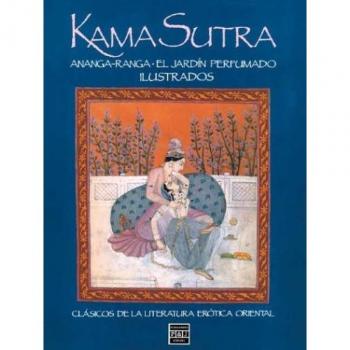 Kama sutra * ananga-ranga * el jardin perfumado - Anonim