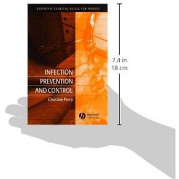 Infection Prevention and Control: Essential Clinical Skills for Nurses by Christine Perry