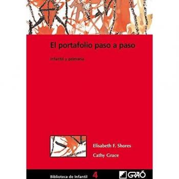 El Portafolio Paso A Paso: Infantil y primaria: 004