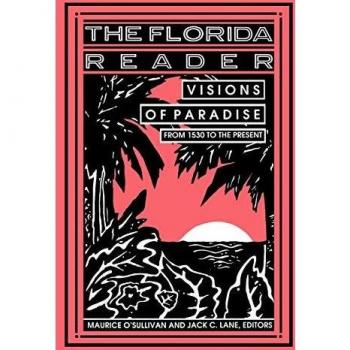 Florida Reader: Visions of Paradise - A Collection of Essays and Reflections on Florida's Beauty