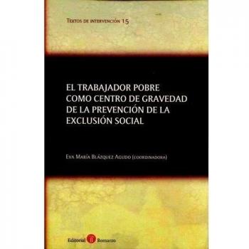 El trabajador pobre como centro de gravedad de la prevención de la exclusión social